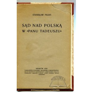 PIGOŃ Stanisław, Sąd nad Polską w Panu Tadeuszu.
