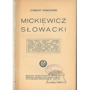 WASILEWSKI Zygmunt, Mickiewicz i Słowacki.