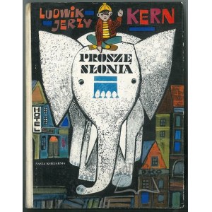 KERN Ludwik Jerzy, Proszę słonia.