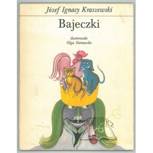 KRASZEWSKI Józef Ignacy, Bajeczki.