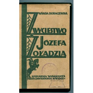 DOBACZEWSKA Wanda, Zwycięstwo Józefa Żołądzia.
