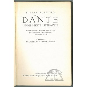 KLACZKO Julian, Dante i inne szkice literackie.