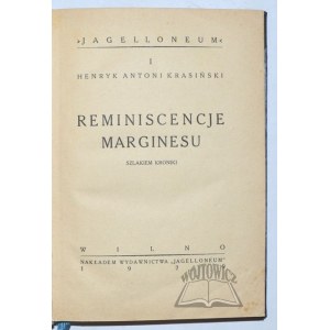 KRASIŃSKI Henryk Antoni, Reminiscencje marginesu. Szlakiem kroniki.