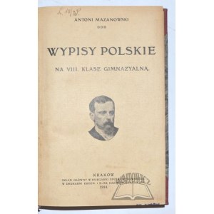 MAZANOWSKI Antoni, Wypisy polskie na VIII klasę gomnazyalną.
