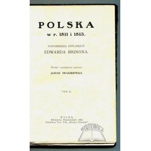 BIGNON Edward, Polska w r. 1811 i 1813.