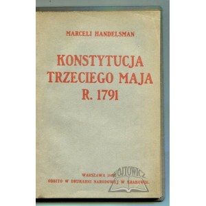 HANDELSMAN Marceli, Konstytucja Trzeciego Maja r. 1791.