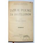 KONECZNY Feliks, Dzieje Polski za Jagiellonów.