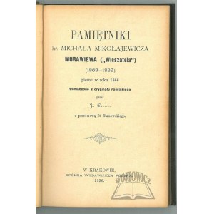 (MURAWIEW), Pamiętniki hr. Michała Mikołajewicza Murawiewa Wieszatela 1863 - 1865.