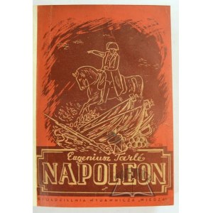 TARLE Eugeniusz, Napoleon.