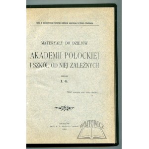 (GIŻYCKI Jan Marek Antoni), Materyały do dziejów Akademii Połockiej i szkół od niej zależnych.