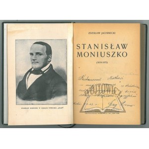 JACHIMECKI Zdzisław, Stanisław Moniuszko (1819-1872).