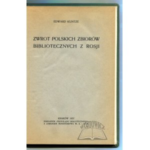 KUNTZE Edward, Zwrot polskich zbiorów bibliotecznych z Rosji.