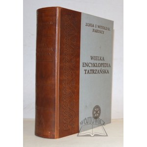 PARYSKI Witold Henryk, Radwańska - Paryska Zofia, Wielka encyklopedia tatrzańska.