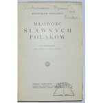 SMOLARSKI Mieczysław, Młodość sławnych Polaków.
