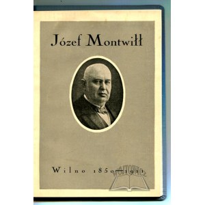 WIERZYŃSKI Józef, Józef Montwiłł 1850 - 1911.
