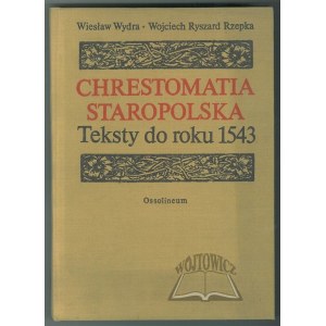 WYDRA Wiesław, Rzepka Wojciech Ryszard, Chrestomatia staropolska.