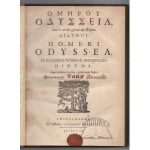 (HOMER) Homeri, Ilias & Odyssea. Et in eandem Scholia & interpretatio Didymi.