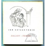 SZTAUDYNGER Jan, Ballady i fraszki.