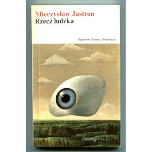JASTRUN Mieczysław, Rzecz ludzka. Wybór wierszy.