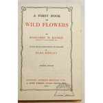 RANKIN Margaret M., A first book of wild flowers.