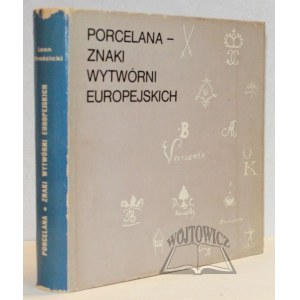 CHROŚCICKI Leon, Porcelana - znaki wytwórni europejskich.