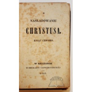 (KEMPIS a Tomasz), O naśladowaniu Chrystusa.