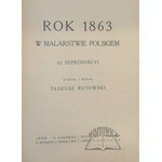 RUTOWSKI Tadeusz, Rok 1863 w malarstwie polskiem.