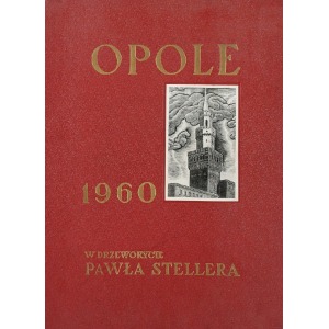 Paweł STELLER (1895-1974), Opole w drzeworycie Pawła Stellera, 1960