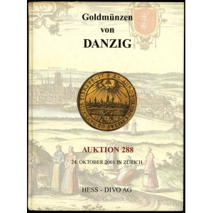 Hess-Divo AG, Auktion 288. Goldmünzen von Danzig; Zuric...