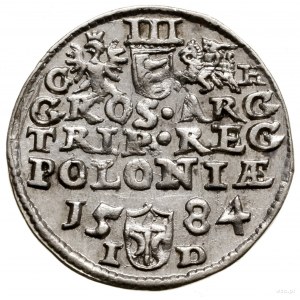 Trojak, 1584, Olkusz; głowa króla dzieli napis u góry, ...