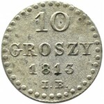 Księstwo Warszawskie, 10 groszy 1813 I.B., Warszawa