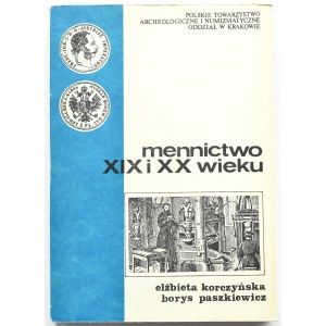 E. Korczyńska, B. Paszkiewicz, Mennictwo XIX i XX wieku, PTAiN, Kraków 1989