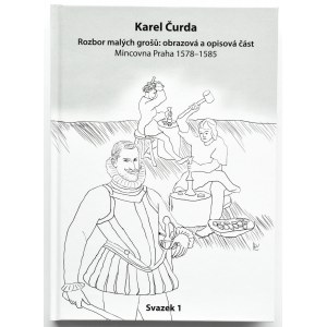 Karel Curda, Analiza małych groszy, Mennica Praga 1578-1585, Havirov 2019