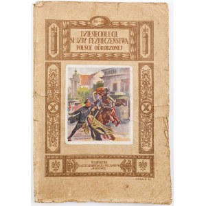 DZIESIĘCIOLECIE SŁUŻBY BEZPIECZEŃSTWA W POLSCE ODRODZONEJ, 1915 -1925