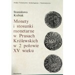 Kubiak Stanisława , Monety i stosunki monetarne w Prusach Królewskich w 2 połowie XV wieku