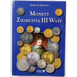 Kopicki Edmund, Monety Zygmunta III Wazy