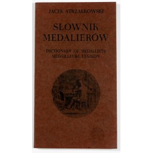Strzałkowski Jacek, Słownik medalierów, Dictionary of Medallists, Madailleure Lexikon