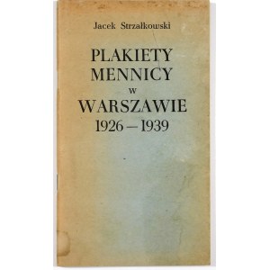 Strzałkowski Jacek, Plakiety mennicy w Warszawie 1926-1939