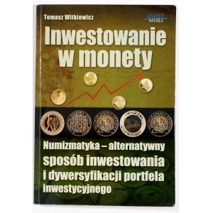 Witkiewicz Tomasz, Inwestowanie w monety