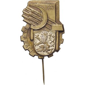 Odznak Národní soutěže ve výstavbě republiky - Za práci 1947. Zn. Pichl. Bronz 38 x 29 mm, jehla. K-H...