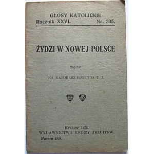 GŁOSY KATOLICKIE. Kraków, marzec 1926. Rocznik XXVI. Nr 305. s. 31. [Zawiera]. Ks. K. Bisztyga