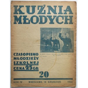 KUŹNIA MŁODYCH. W-wa, 15 grudnia 1934. Rok IV. Nr 20 (51). Druk i format jw. s. 16. Brosz. wyd