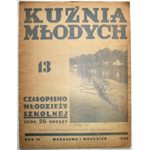 KUŹNIA MŁODYCH. W-wa, 1wrzesień 1935. Rok IV. Nr 13 (64). Druk i format jw. s. 16. Brosz. wyd