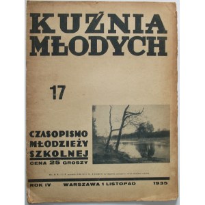 KUŹNIA MŁODYCH. W-wa, 1 listopad 1935. Rok IV. Nr 17 (68). Redaktor naczelny Józef Mrozowicki. Druk Zakł