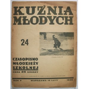 KUŹNIA MŁODYCH. W-wa, 15 luty 1936. Rok V. nr 24 (75). Druk i format jw. s. 16. Brosz. wyd