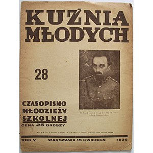 KUŹNIA MŁODYCH. W-wa, 15 kwiecień. Rok 1936. nr 28 (79). Druk i format jw. s. 16. Brosz. wyd