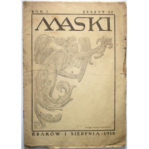 MASKI. Literatura. Sztuka i Satyra. Kraków, 1 sierpnia 1918. Rok I. Zeszyt 22