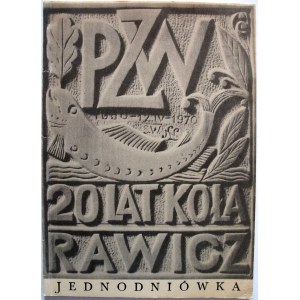 NOWAK LEON. 20 lat Koła Polskiego Związku Wędkarskiego w Rawiczu. Jednodniówka. Poznań 1970. Format 17/24 cm