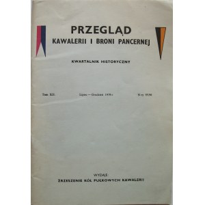 PRZEGLĄD KAWALERII I BRONI PANCERNEJ. Kwartalnik Historyczny. Londyn, lipiec - grudzień 1979. Tom XII