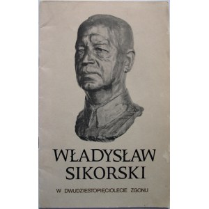 [PROGRAM WYSTAWY]. Władysław Sikorski w dwudziestopięciolecie zgonu. Londyn 1968. Wyd